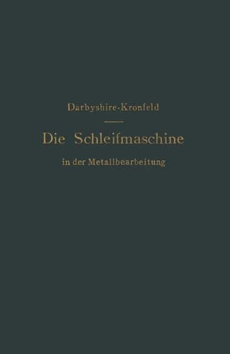Die Schleifmaschine in der Metallbearbeitung