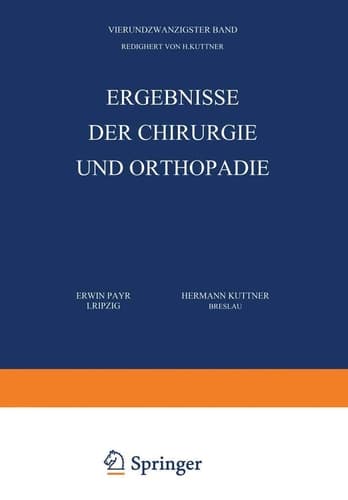 Ergebnisse der Chirurgie und Orthopädie Vierundzwanzigster Band