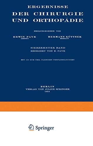 Ergebnisse der Chirurgie und Orthopädie Siebzehnter Band