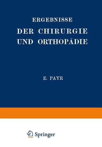 Ergebnisse der Chirurgie und Orthopädie Fünfzehnter Band