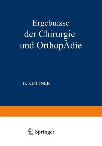 Ergebnisse der Chirurgie und Orthopädie Elfter Band