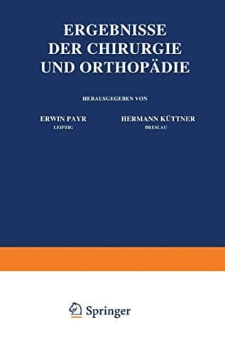 Ergebnisse der Chirurgie und Orthopädie Neunter Band
