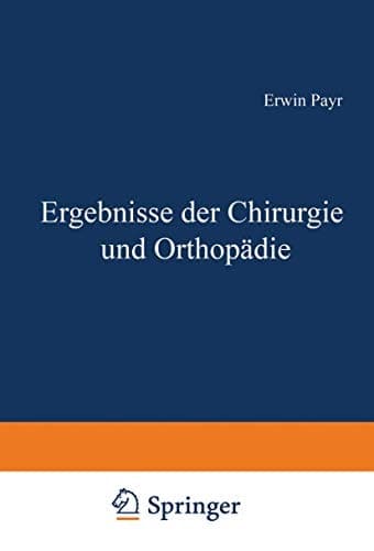 Ergebnisse der Chirurgie und Orthopädie