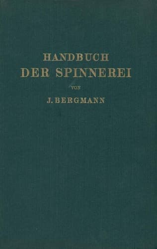 Handbuch der Spinnerei