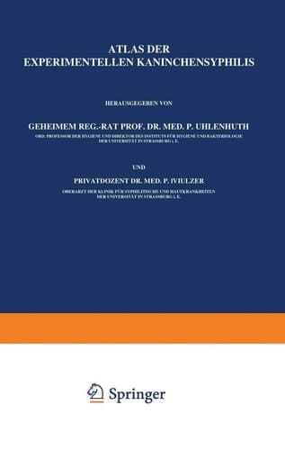 Atlas der Experimentellen Kaninchensyphilis (German Edition)