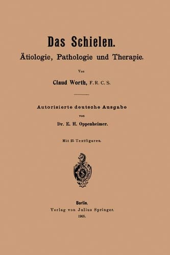 Das Schielen Ätiologie, Pathologie und Therapie