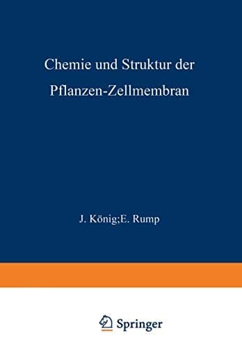 Chemie und Struktur der Pflanzen-Zellmembran (German Edition)