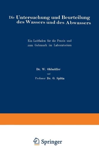 Die Untersuchung und Beurteilung des Wassers und des Abwassers: Ein Leitfaden für die Praxis und zum Gebrauch im Laboratorium (German Edition)