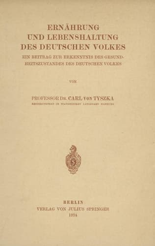 Ernährung und Lebenshaltung Des Deutschen Volkes Ein Beitrag Zur Erkenntnis Des Gesundheitszustandes Des Deutschen Volkes