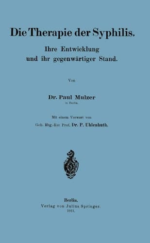 Die Therapie der Syphilis: Ihre Entwicklung und ihr gegenwärtiger Stand (German Edition)
