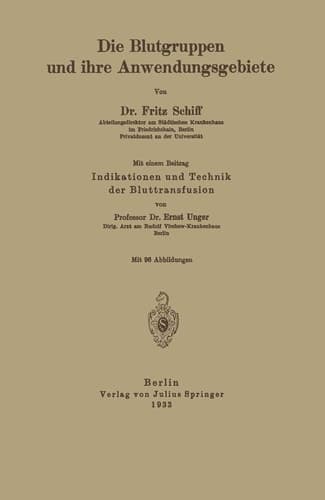 Die Blutgruppen und ihre Anwendungsgebiete Indikation und Technik der Bluttransfusion