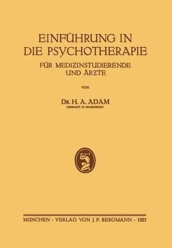 Einführung in die Psychotherapie für Medizinstudierende und Ärzte