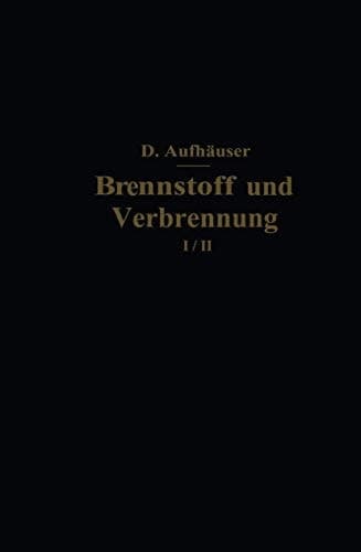 Brennstoff und Verbrennung II. Teil: Verbrennung