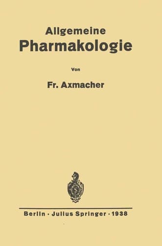 Allgemeine Pharmakologie Ein Grundriß für Ärzte und Studierende