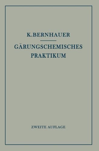 Gärungschemisches Praktikum (German Edition)