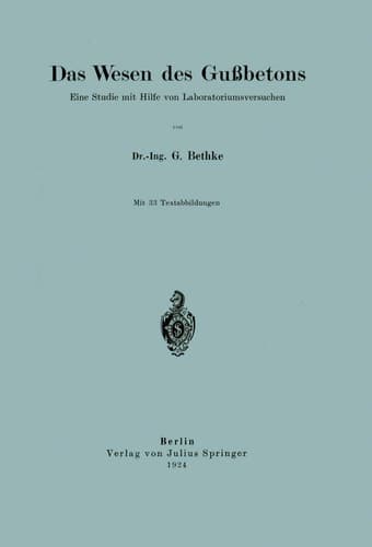 Das Wesen des Gußbetons: Eine Studie mit Hilfe von Laboratoriumsversuchen (German Edition)