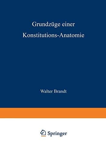 Grundzüge Einer Konstitutions Anatomie (German Edition)