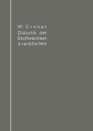 Diätetik der Stoffwechselkrankheiten (German Edition)
