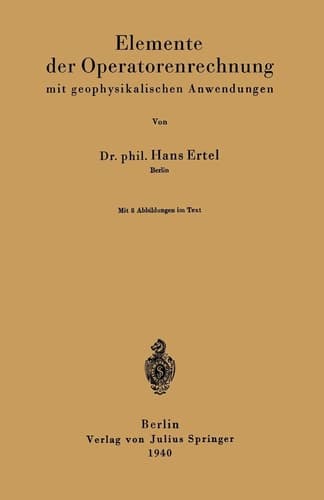 Elemente der Operatorenrechnung mit geophysikalischen Anwendungen (German Edition)
