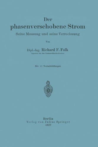 Der phasenverschobene Strom: Seine Messung und seine Verrechnung (German Edition)
