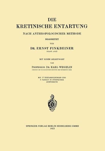 Die Kretinische Entartung: Nach Anthropologischer Methode (German Edition)