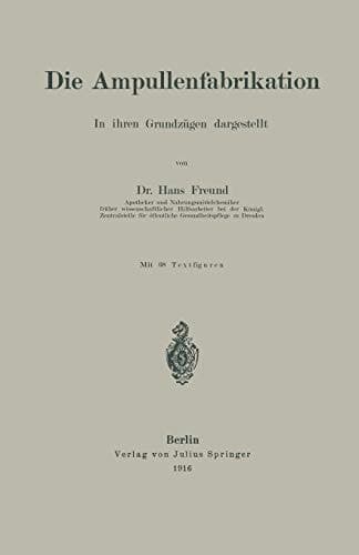 Die Ampullenfabrikation In ihren Grundzügen dargestellt