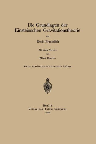 Die Grundlagen der Einsteinschen Gravitationstheorie (German Edition)