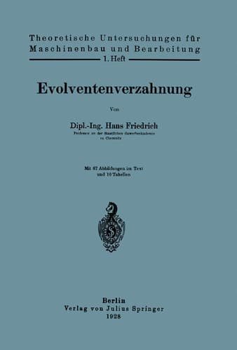 Evolventenverzahnung: 1. Heft (Theoretische Untersuchungen Maschinenbau und Bearbeitung, 1) (German Edition)