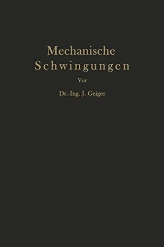 Mechanische Schwingungen und ihre Messung (German Edition)