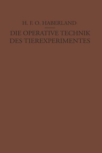 Die Operative Technik des Tierexperimentes