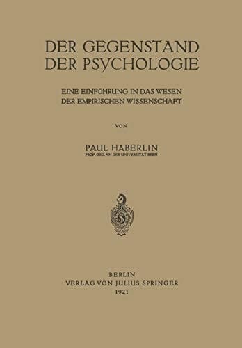 Der Gegenstand der Psychologie: Eine Einführung in das Wesen der Empirischen Wissenschaft (German Edition)