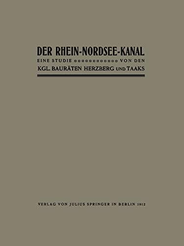 Der Rhein-Nordsee-Kanal Eine Studie