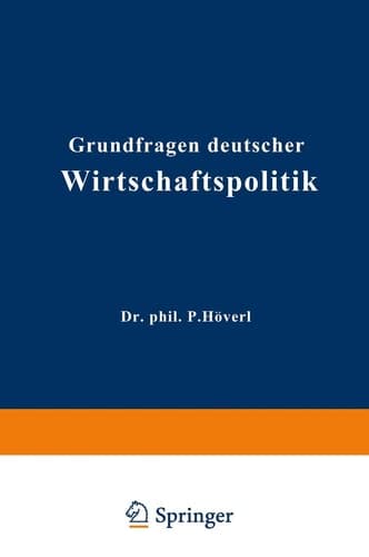 Grundfragen deutscher Wirtschaftspolitik (German Edition)