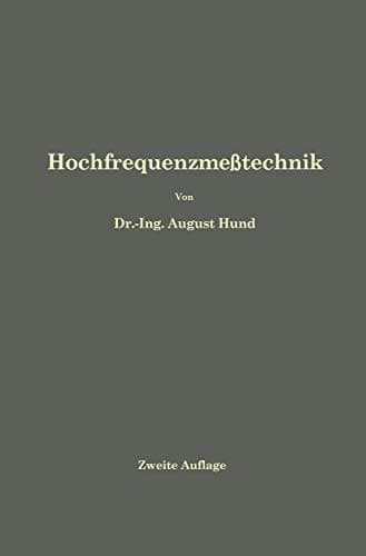 Hochfrequenzmeßtechnik: Ihre wissenschaftlichen und praktischen Grundlagen (German Edition)