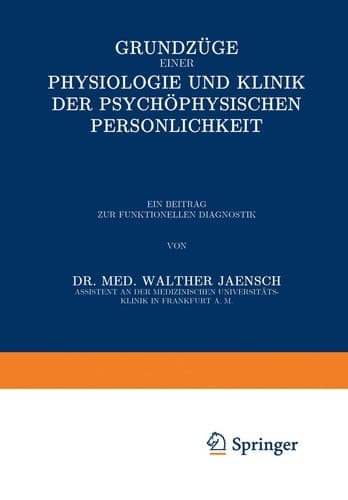 Grundzüge einer Physiologie und Klinik der Psychophysischen Persönlichkeit: Ein Beitrag zur Funktionellen Diagnostik (German Edition)