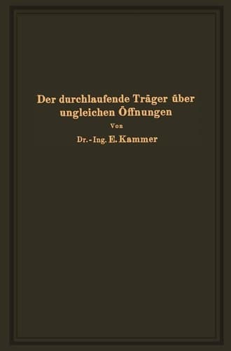 Der durchlaufende Träger über ungleichen Öffnungen Theorie, gebrauchsfertige Formeln, Zahlenbeispiele