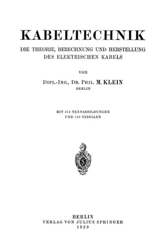 Kabeltechnik: Die Theorie, Berechnung und Herstellung des Elektrischen Kabels (German Edition)
