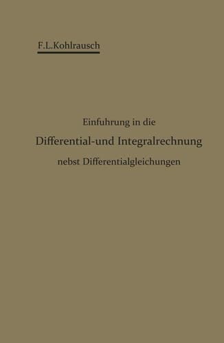Einführung in die Differential- und Integralrechnung nebst Differentialgleichungen (German Edition)