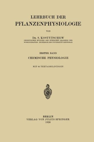 Lehrbuch der Pflanzenphysiologie Erster Band Chemische Physiologie