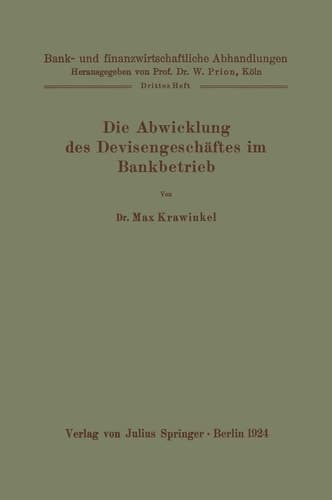 Die Abwicklung des Devisengeschäftes im Bankbetrieb