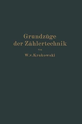 Grundzüge der Zählertechnik Ein Lehr- und Nachschlagebuch