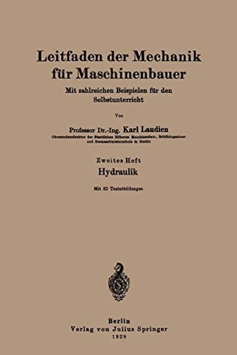 Leitfaden der Mechanik für Maschinenbauer Mit zahlreichen Beispielen für den Selbstunterricht