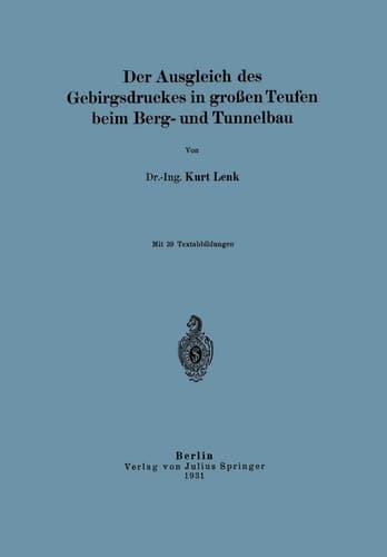 Der Ausgleich des Gebirgsdruckes in großen Teufen beim Berg- und Tunnelbau