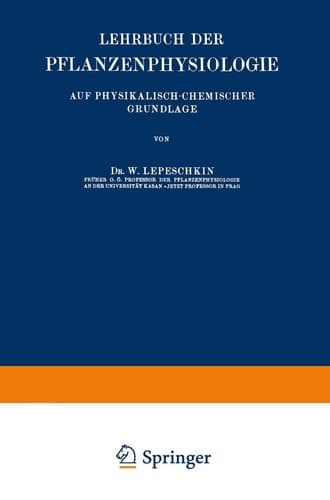 Lehrbuch der Pflanzenphysiologie: Auf Physikalisch-Chemischer Grundlage (German Edition)
