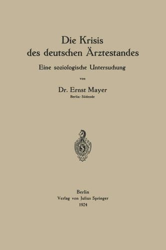 Die Krisis des deutschen Ärztestandes Eine soziologische Untersuchung