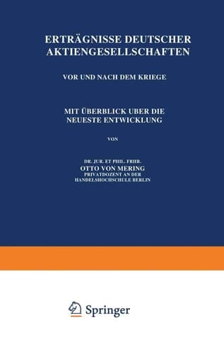 Erträgnisse Deutscher Aktiengesellschaften Vor und Nach dem Kriege: Mit Überblick Über die Neueste Entwicklung (German Edition)