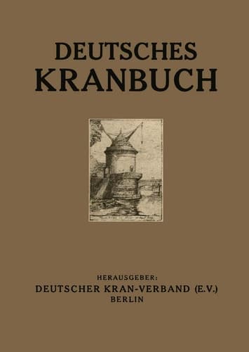 Deutsches Kranbuch Im Auftrage des Deutschen Kran-Verbandes (e.V.)