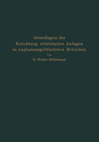 Grundlagen der Errichtung elektrischer Anlagen in explosionsgefährdeten Betrieben (German Edition)