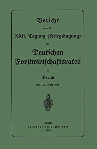 Bericht über die XXII. Tagung (Kriegstagung) 28.–30. März 1916