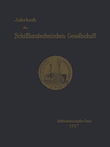 Jahrbuch der Schiffbautechnischen Gesellschaft Achtundzwanzigster Band